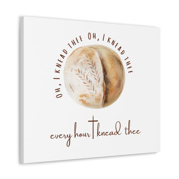 I Knead Thee Canvas Gallery Wrap