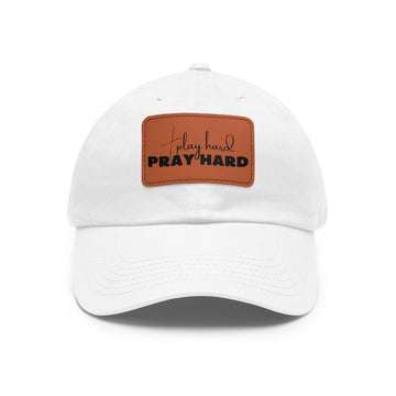 PRAY HARD Baseball Cap with Leather Patch