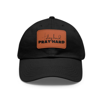 PRAY HARD Baseball Cap with Leather Patch